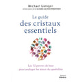 Le Guide des Cristaux Essentiels – Les 12 Pierres de Base pour Soulager les Maux | Michael Gienger