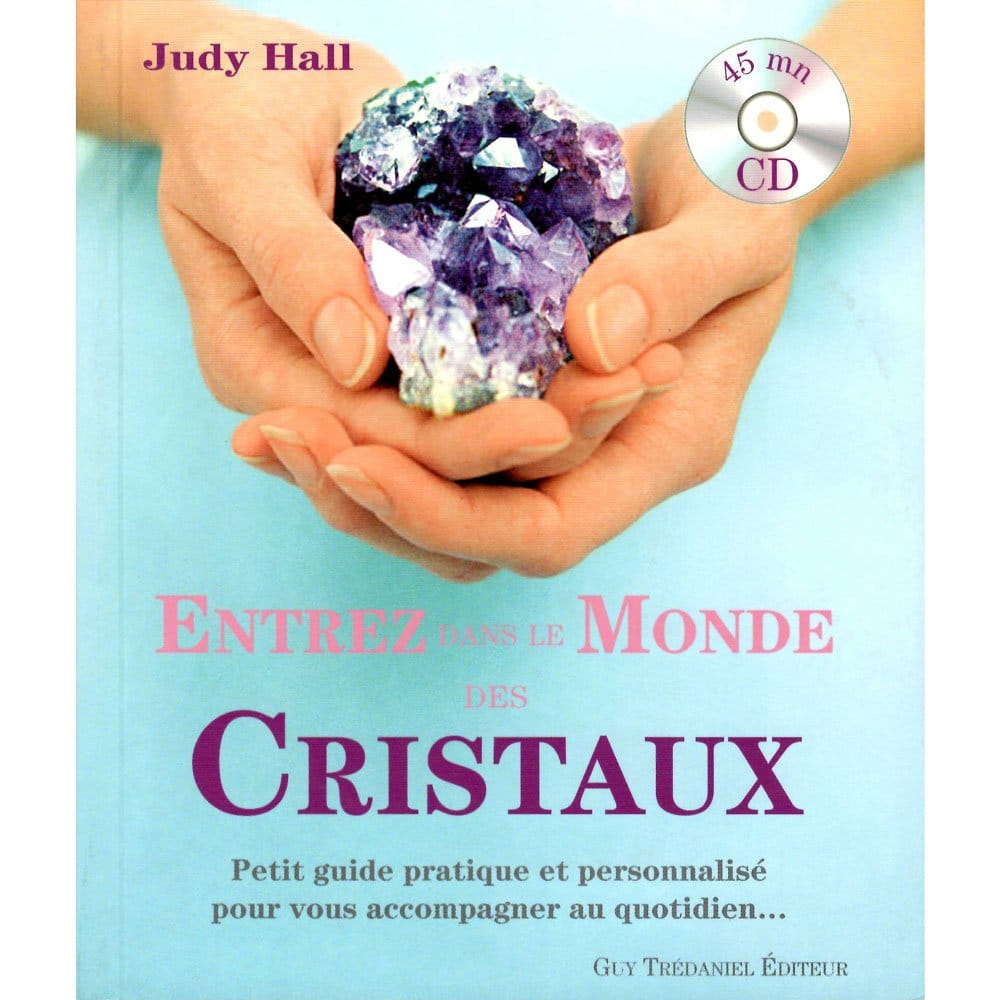 Entrez dans le Monde des Cristaux – Livre + CD Interactif | Judy Hall