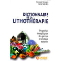 Dictionnaire de la Lithothérapie – +250 Pierres & 700 Images | Reynald Georges Boschiero