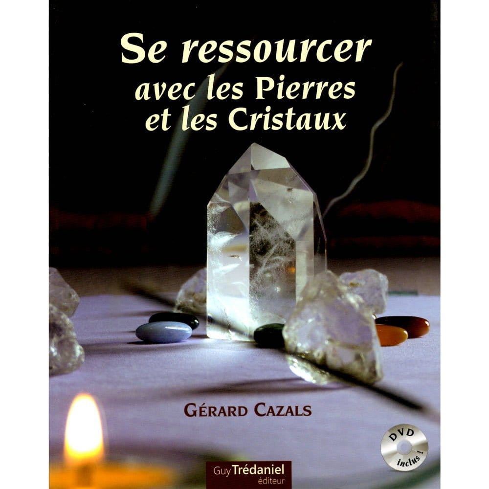 DVD Lithothérapie : Se Ressourcer avec les Pierres et les Cristaux | Gérard Cazals