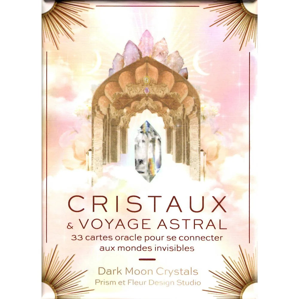 Cristaux et Voyage Astral – Oracle 33 Cartes & Livre 128p | Crystals Kark Moon