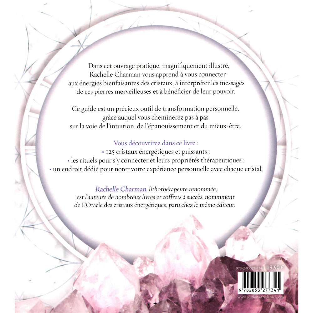 Le Pouvoir Énergétique des Cristaux – 125 Cristaux & Rituels de Transformation | Rachelle Charman